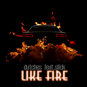Like Fire (Explicit)