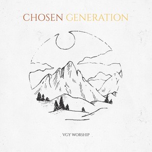 Chosen Generation (Live) [feat. Chloe Grieve & Justin Moyzie]