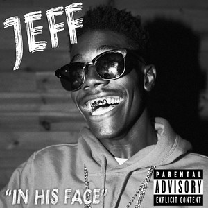 In His Face (Explicit)