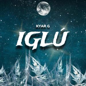 IGLÚ (Explicit)