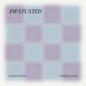 Infatuated (With Patrickananda)