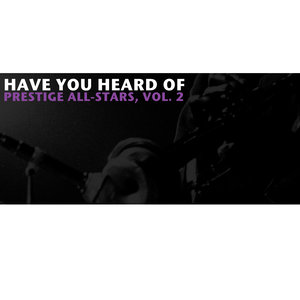 Prestige All-Stars - Hello Frisco