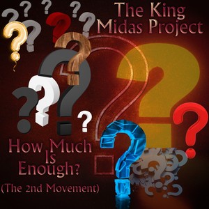 How Much Is Enough? (The 2nd Movement)
