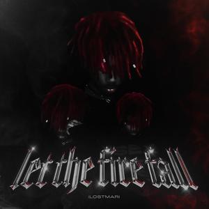 LET THE FIRE FALL (Explicit)