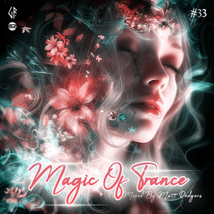 Magic Of Trance, Vol.33 (Continuous Dj Mix)