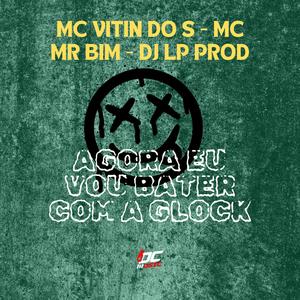 AGORA EU VOU BATER COM A GLOCK (Explicit)
