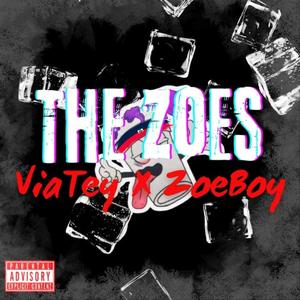The Zoes (Freestyle) (feat. ZoeBoy) (Explicit)