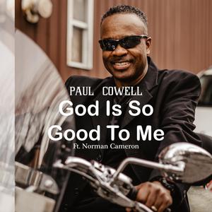 God Is So Good To Me (feat. Norman Cameron)
