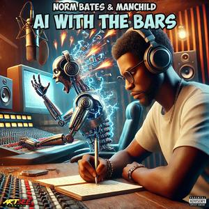 AI With The Bars (feat. Manchild) (Explicit)