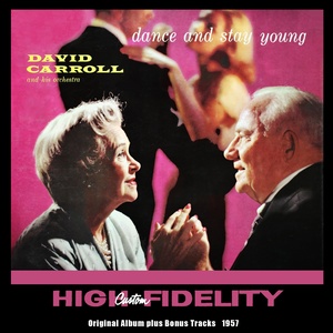 Dance and Stay Young (Original Album Plus Bonus Tracks 1957)