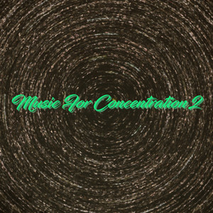 Music for Concentration 2