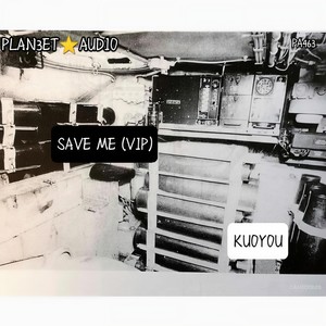 SAVE ME (VIP)