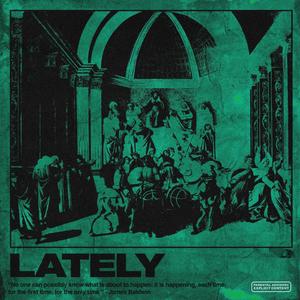Lately (feat. Call Me Sy!) (Explicit)