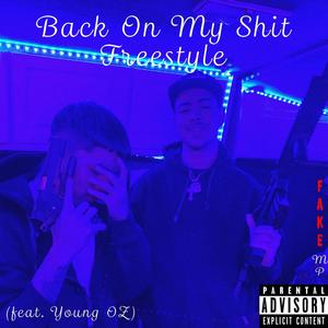 Back On My **** Freestyle (feat. YoungOZ) [Explicit]