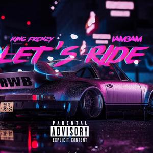 Let's Ride (Explicit)