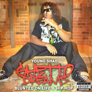 Ghetto Dreams (Blunted On Life & Hip