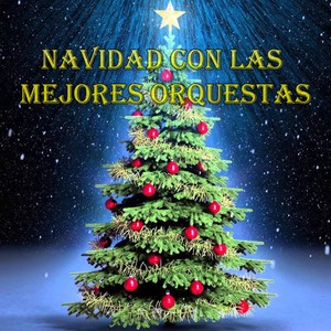 Navidad Con Las Mejores Orquestas