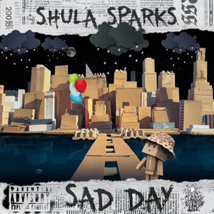 Sad Day (Explicit)