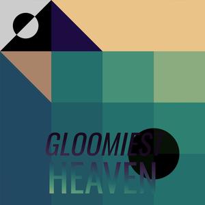 Gloomiest Heaven