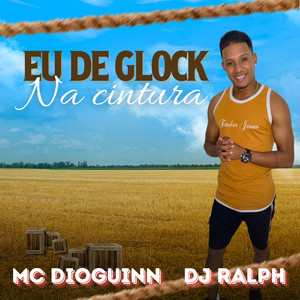 Eu de Glock na Cintura (Explicit)