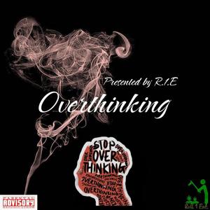 Overthinking (feat. TSG Brazy Youngin & ALMIGHT E) (Explicit)