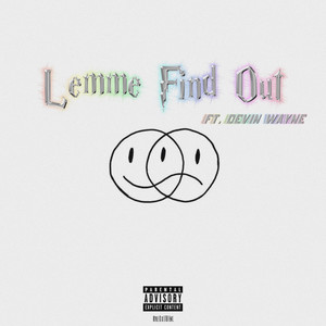 Lemme Find Out (Explicit)