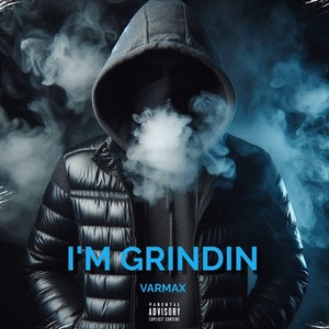 I'm Grindin (Explicit)