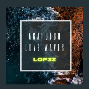 Acapulco Love Waves (Extended Version)