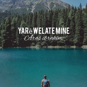 Yarê Welate mine (Explicit)