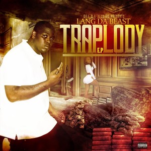 Traplody (Explicit)