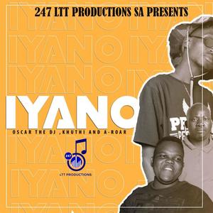 I'Yano (feat. A-Roar & Dj Khuti )