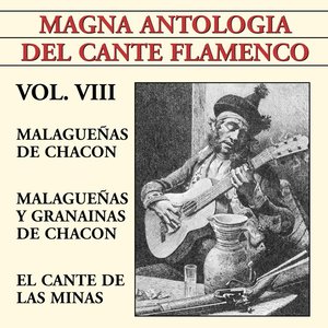 Magna Antologa Del Cante Flamenco vol. VIII