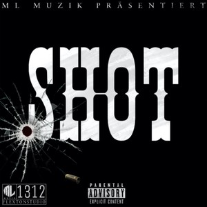 Shot (Explicit)