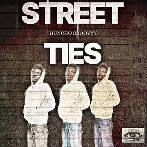 STREET TIES (Explicit)