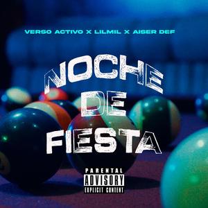 Noche De Fiesta (feat. Aiser Def & Verso Activo) [Explicit]