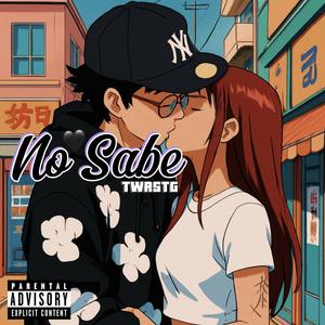 NO SABE (feat. ACdidthatBeat) (Explicit)