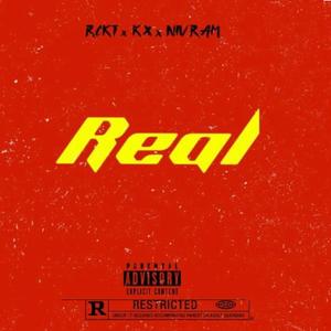 Real (feat. Kx & Nivram) [Explicit]