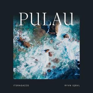 Pulau (feat. RYVN IQBVL)
