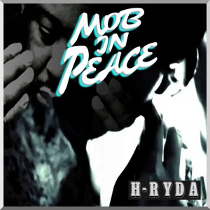 Mob In Peace (Explicit)