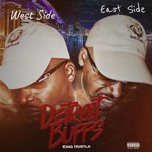 Detroit Buffs (East Side West Side) [Explicit]