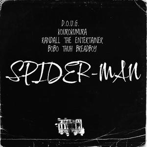 SPIDER-MAN (feat. KOUROKUMURA, RANDALL THE ENTERTAINER & BOBO THUH BREADBOY) [Explicit]