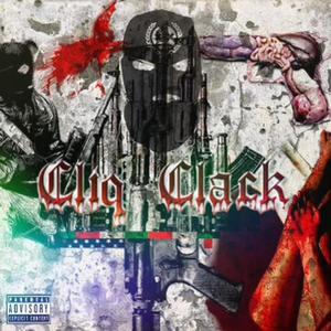 Cliq Clack(feat. Mobb G) (Explicit)