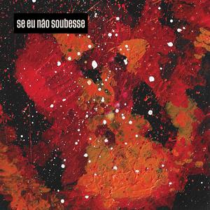 Se Eu Não Soubesse (feat. Sara Afonso)
