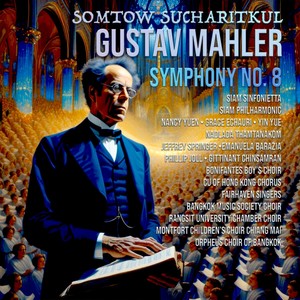 Somtow Sucharitkul conducts Mahler’s Eighth Symphony