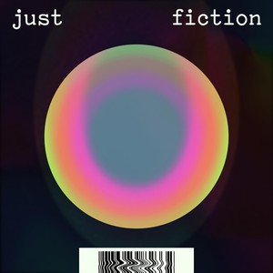 Just Fiction