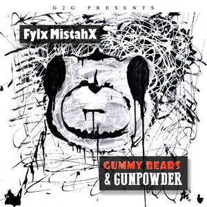 Gummy Bears & Gunpowder (Explicit)