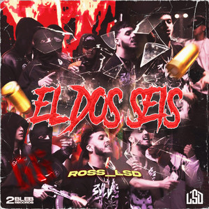 El Dos Seis (Explicit)