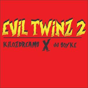 Evil Twinz 2 (feat. Kilozdreams) [Explicit]