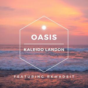 Oasis (feat. RKmadeIT) [Explicit]