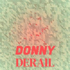 Donny Derail
